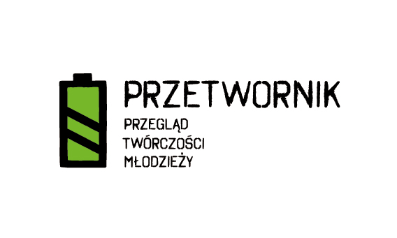 PRZETWORNIK. VII ogólnopolski przegląd twórczości wychowanków MOW i MOS