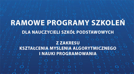 Myślenie algorytmiczne i programowanie na I i II etapie edukacyjnym – ramowe programy szkoleń