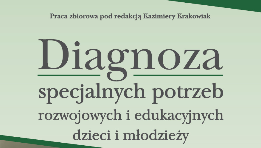 Diagnoza specjalnych potrzeb rozwojowych i edukacyjnych dzieci i młodzieży