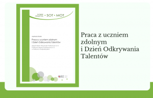 Praca z uczniem zdolnym i Dzień Odkrywania Talentów