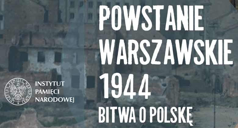 Wystawa „Powstanie Warszawskie 1944. Bitwa o Polskę” – do pobrania