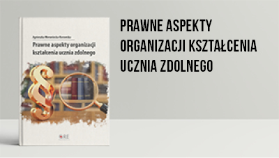Prawne aspekty organizacji kształcenia ucznia zdolnego