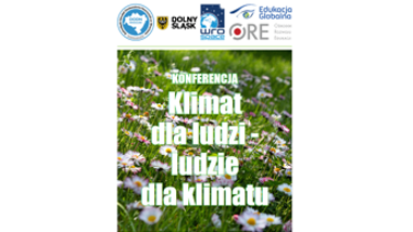 Ogólnopolska konferencja: KLIMAT DLA LUDZI – LUDZIE DLA KLIMATU