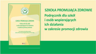 Nowe wydanie poradnika „Szkoła Promująca Zdrowie”
