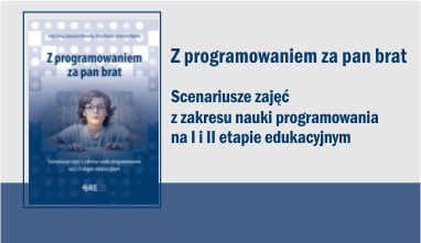Z programowaniem za pan brat – scenariusze zajęć