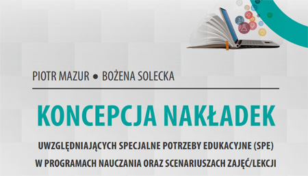 Koncepcja nakładek wraz ze&nbsp;scenariuszami lekcji uwzględniającymi specjalne potrzeby edukacyjne
