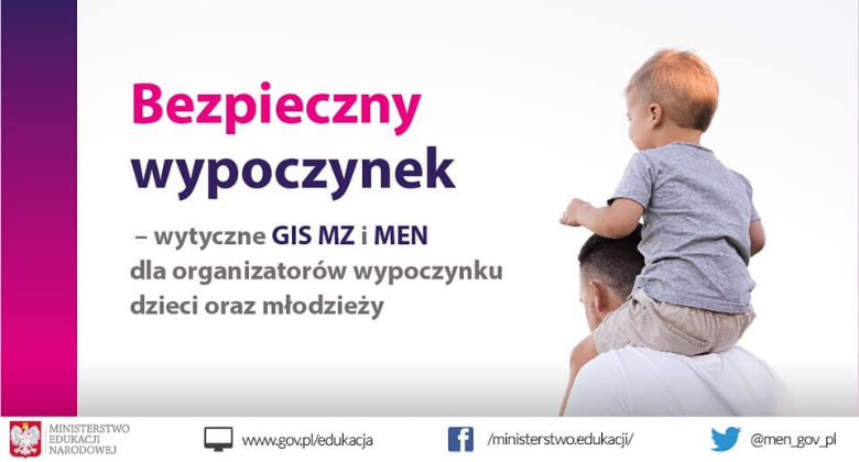 Bezpieczny wypoczynek – wytyczne MEN, GIS i MZ dla organizatorów wypoczynku dzieci i młodzieży w 2020 roku