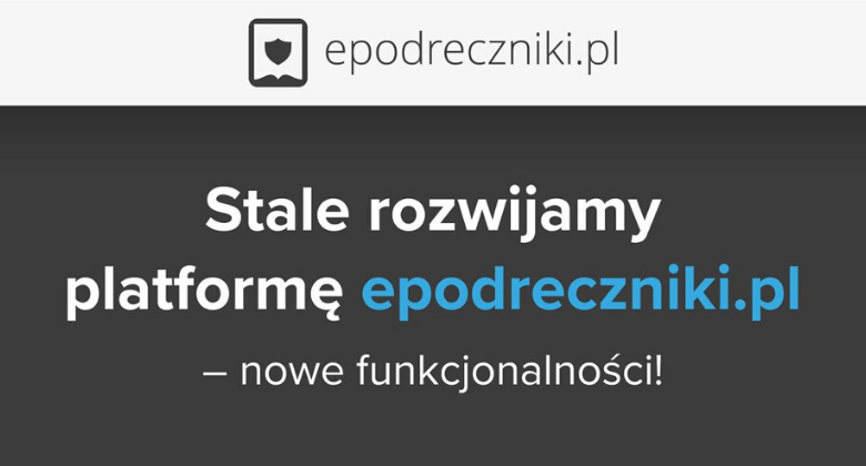 Nowe funkcjonalności platformy MEN epodreczniki.pl