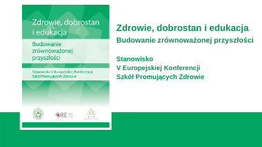 Zdrowie, dobrostan i edukacja. Stanowisko V Europejskiej Konferencji Szkół Promujących Zdrowie