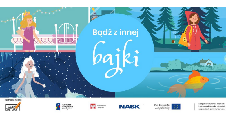 „Bądź z innej bajki” – kampania o bezpieczeństwie w sieci