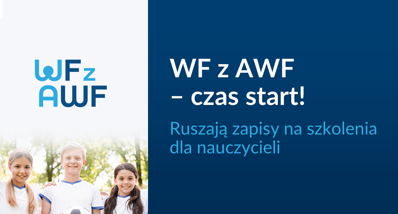 WF z AWF – czas start! Ruszają zapisy na szkolenia dla nauczycieli