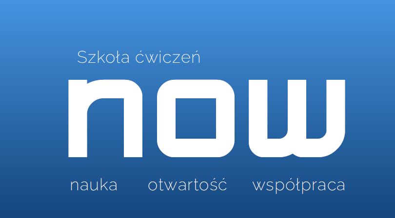 E-konferencja „Szkoła Ćwiczeń NOW: NAUKA – OTWARTOŚĆ – WSPÓŁPRACA – czyli, co w praktyce oznacza NOW?”