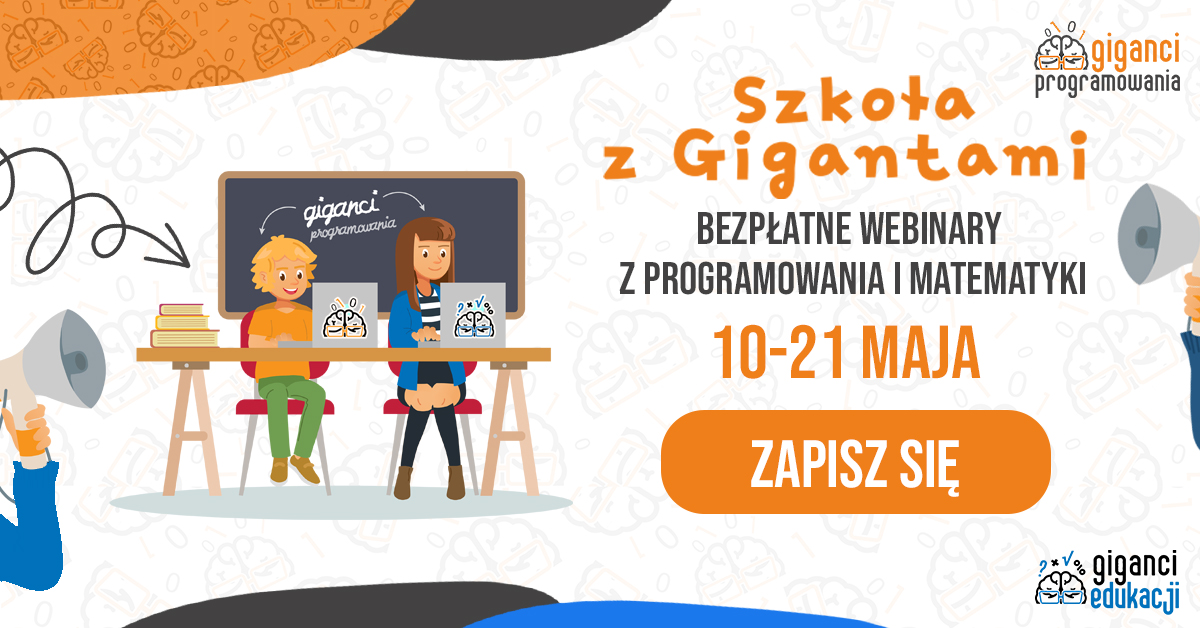 Wystartowała rejestracja na&nbsp;„Szkołę z&nbsp;Gigantami – programowanie w&nbsp;czterech wymiarach gamingu”
