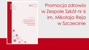 Promocja zdrowia w&nbsp;Zespole Szkół nr&nbsp;6 im.&nbsp;Mikołaja Reja w&nbsp;Szczecinie