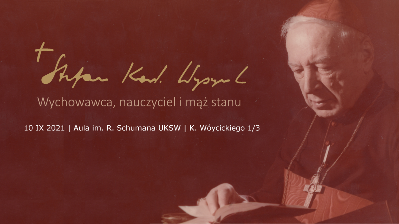 Konferencja Prymas Stefan Wyszyński – wychowawca, nauczyciel i mąż stanu