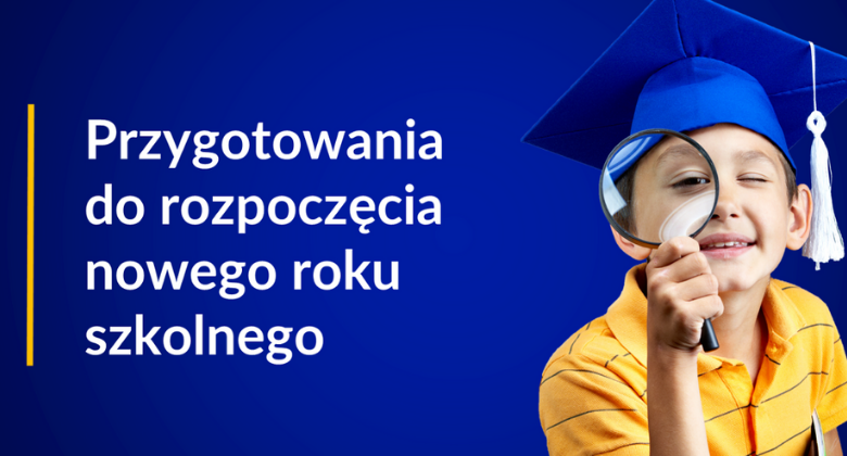 Przygotowania do rozpoczęcia nowego roku szkolnego