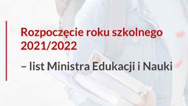 Rozpoczęcie roku szkolnego 2021/2022 – list Ministra Edukacji i&nbsp;Nauki
