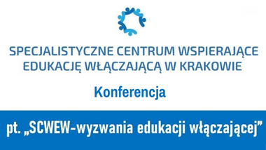Krakowskie Specjalistyczne Centrum Wspierające Edukację Włączającą już działa