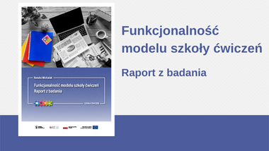 Funkcjonalność modelu szkoły ćwiczeń. Raport z badania