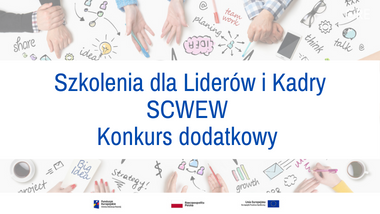 Szkolenia dla Liderów i Kadry Specjalistycznych Centrów Wspierających Edukację Włączającą (SCWEW) – konkurs dodatkowy