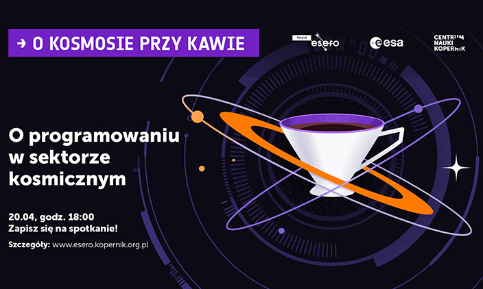 „O kosmosie przy kawie” – programowanie w&nbsp;sektorze kosmicznym