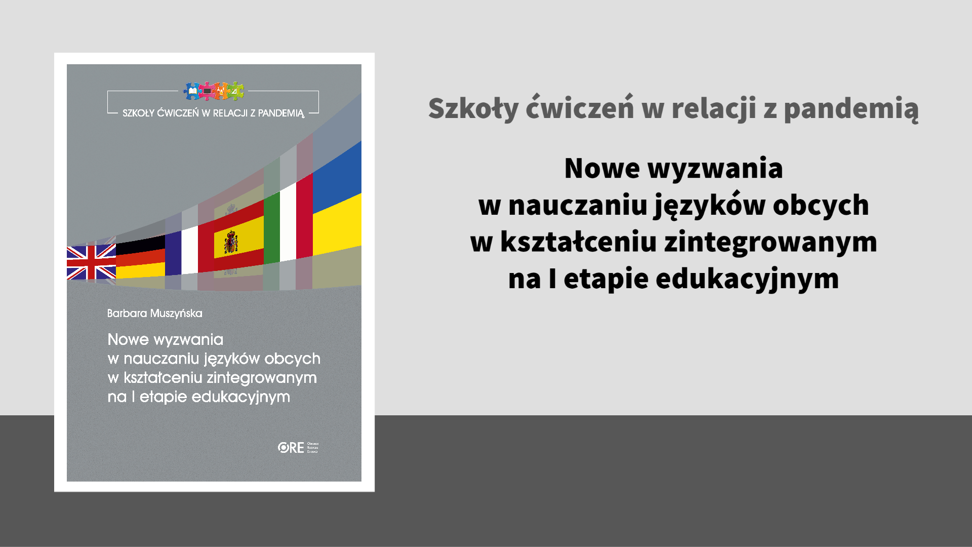 Szkoły ćwiczeń w relacji z pandemią. Nowe wyzwania w nauczaniu języków obcych w kształceniu zintegrowanym na I etapie edukacyjnym