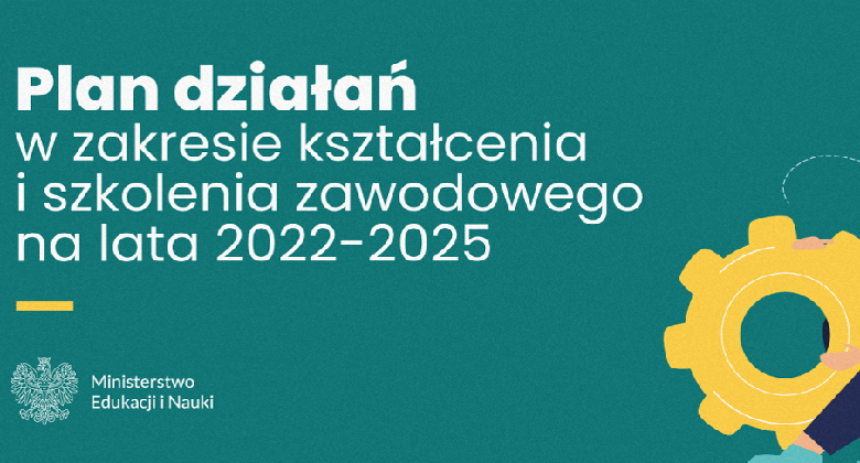 Plan działań w zakresie kształcenia i szkolenia zawodowego na lata 2022-2025