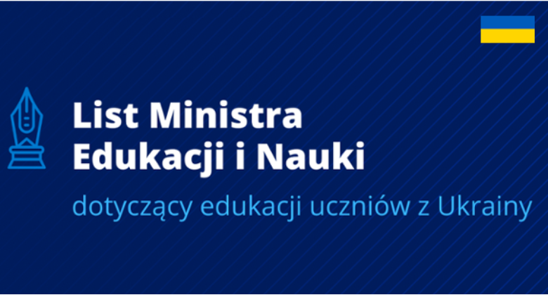 List Ministra Edukacji i Nauki w sprawie edukacji uczniów z Ukrainy