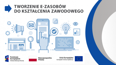 Wznowiony nabór ekspertów branżowych w ramach zadania: odbiór 560 e-materiałów do kształcenia zawodowego