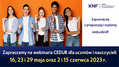 Webinaria realizowane w ramach projektu edukacyjnego Centrum Edukacji dla Uczestników Rynku – CEDUR
