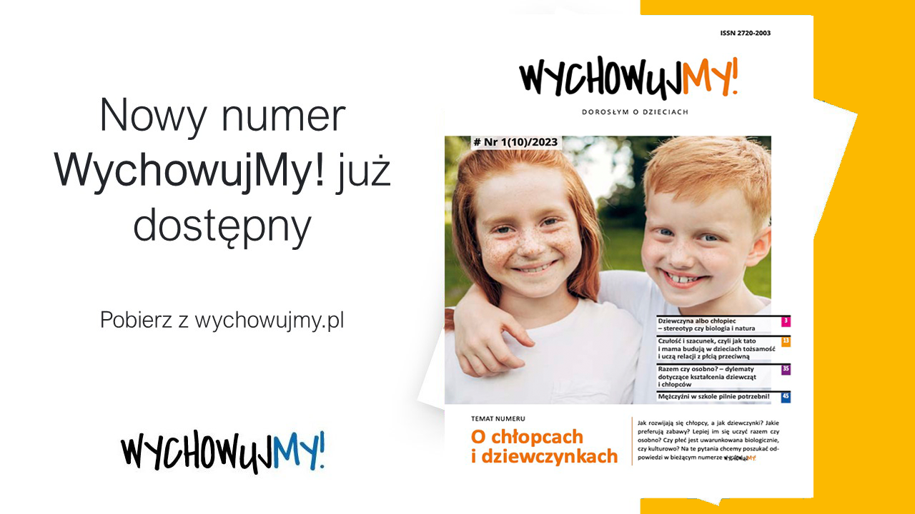 WychowujMY! Nr 1(10)/2023 O chłopcach i dziewczynkach