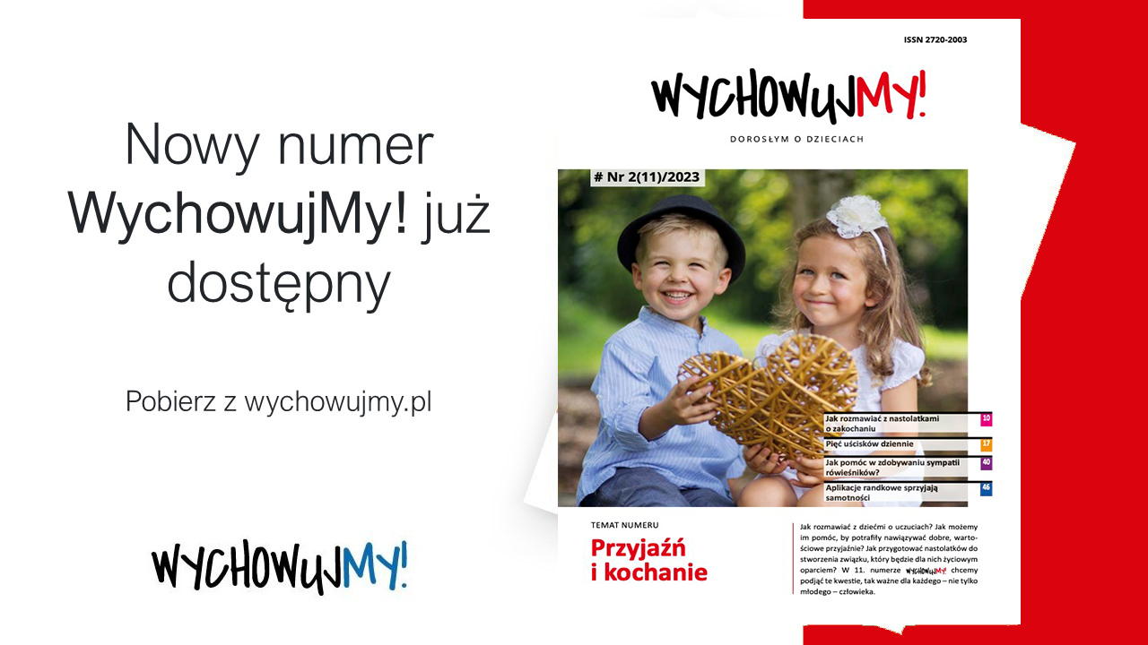 WychowujMY! Nr 2(11)/2023 Przyjaźń i kochanie