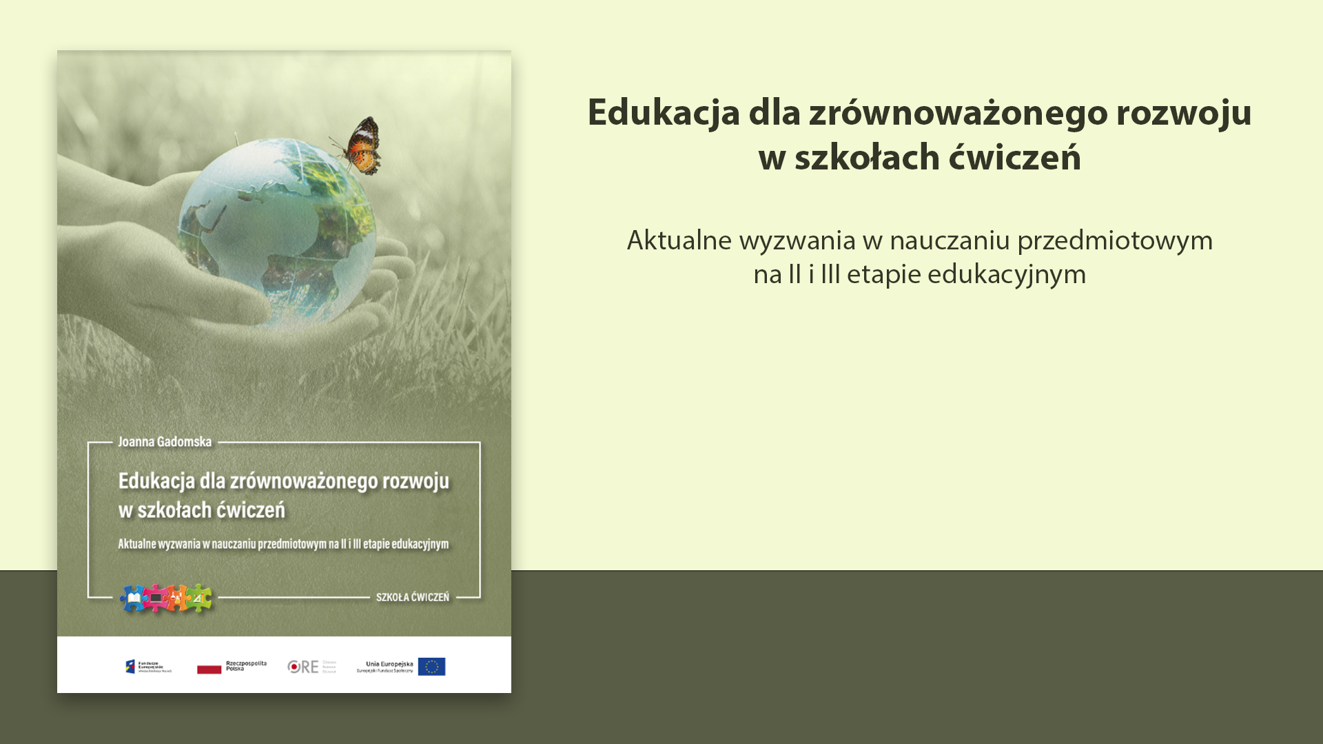 Edukacja dla zrównoważonego rozwoju w szkołach ćwiczeń. Aktualne wyzwania w nauczaniu przedmiotowym na II i III etapie edukacyjnym