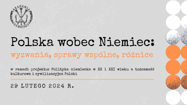 Konferencja „Polska wobec Niemiec: wyzwania, sprawy wspólne, różnice”