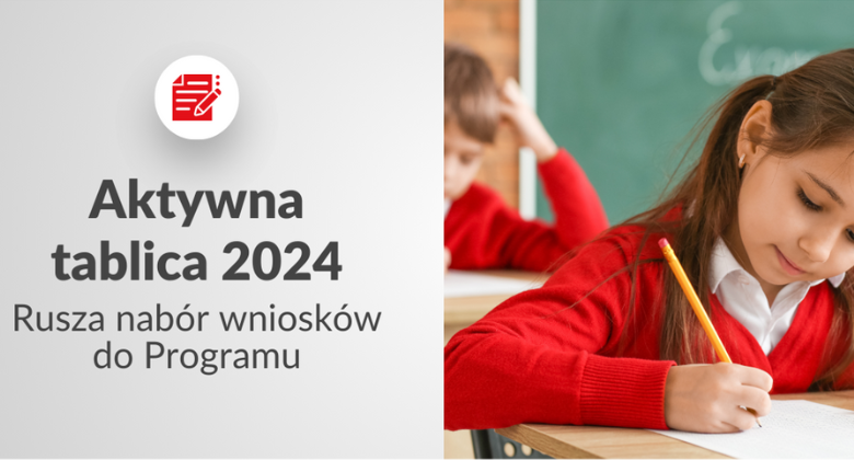 Aktywna tablica 2024. Rusza nabór wniosków do Programu