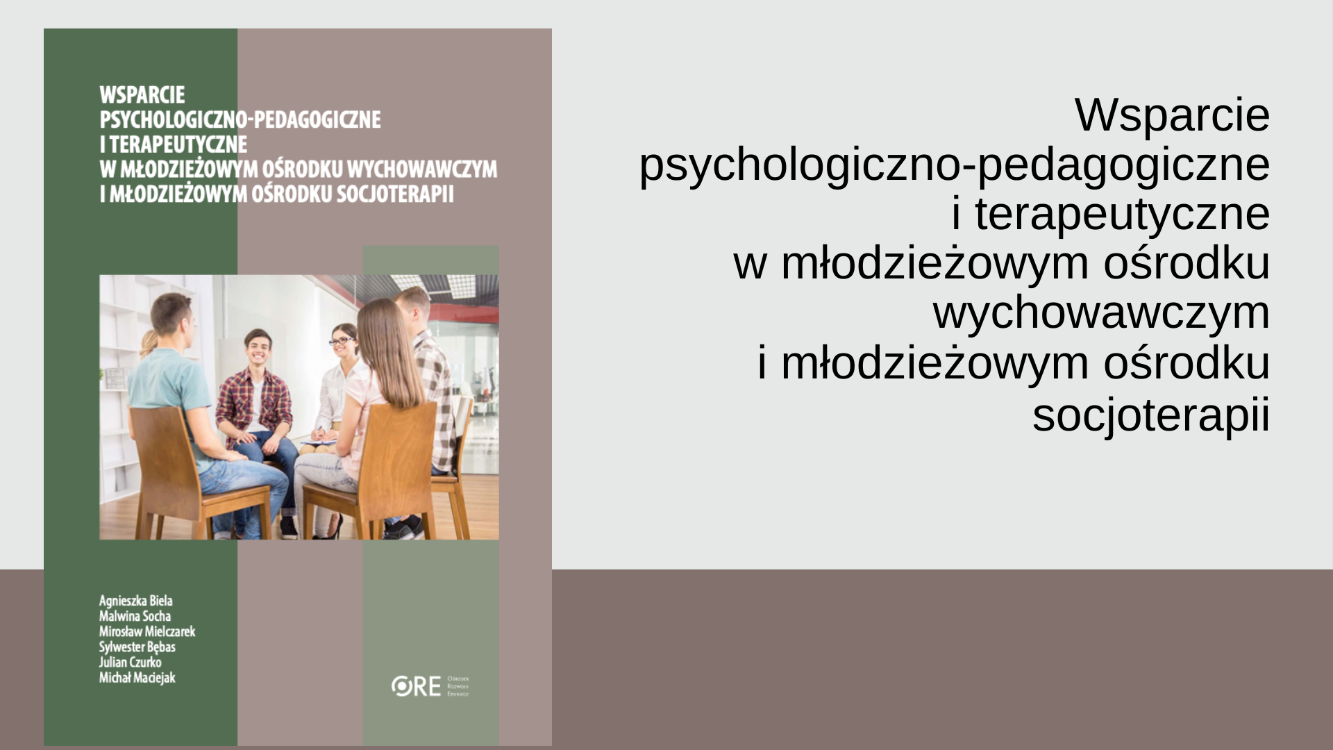 Poradnik. Wsparcie psychologiczno-pedagogiczne i terapeutyczne w młodzieżowym ośrodku wychowawczym i młodzieżowym ośrodku socjoterapii