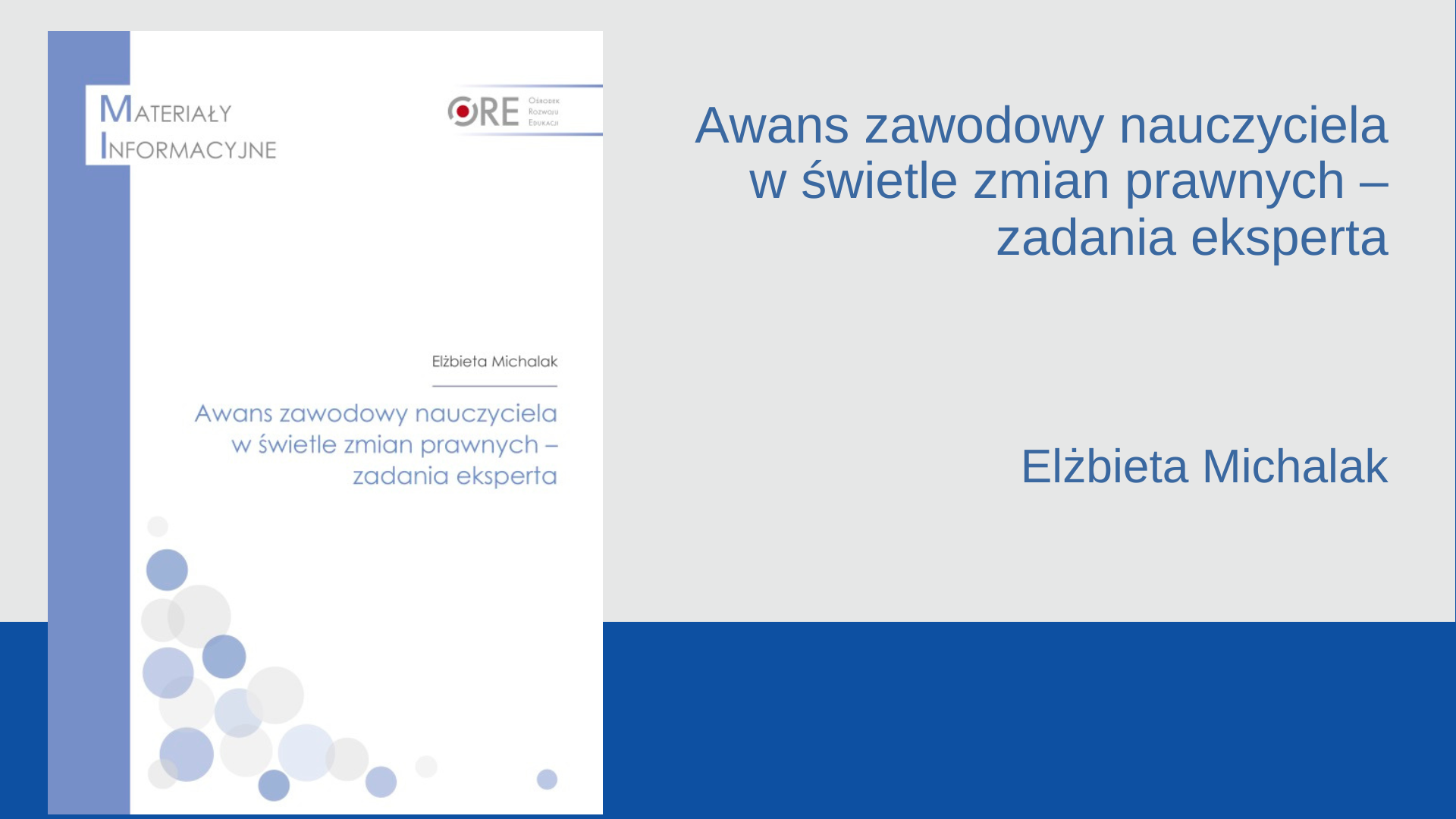 Awans zawodowy nauczyciela w świetle zmian prawnych – zadania eksperta