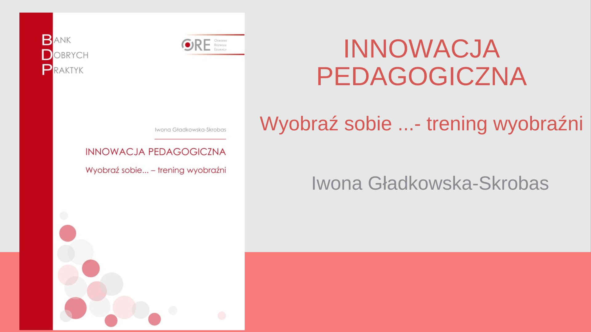 Bank Dobrych Praktyk: Innowacja pedagogiczna. Wyobraź sobie… – trening wyobraźni