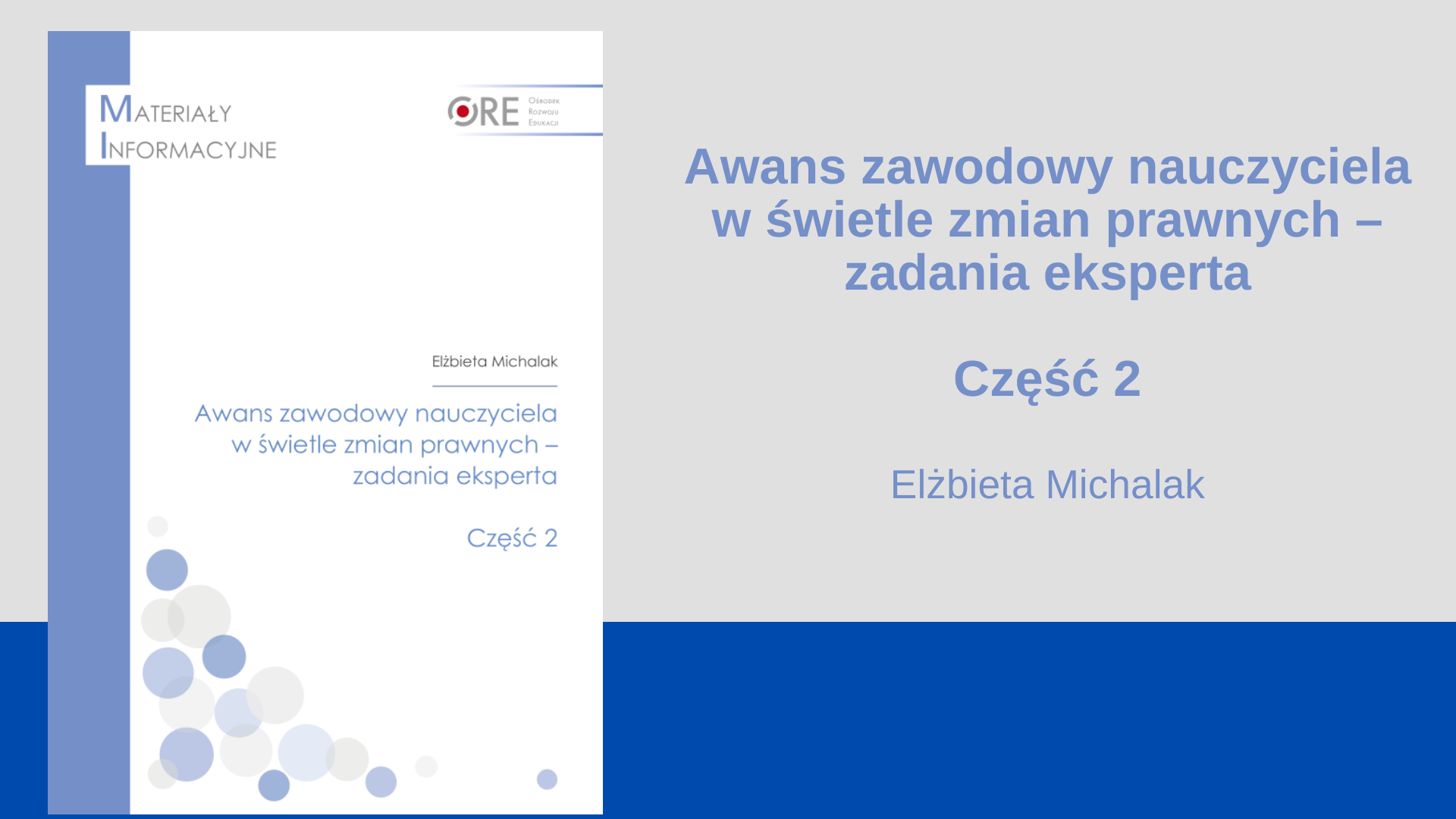 Awans zawodowy nauczyciela w świetle zmian prawnych – zadania eksperta. Część 2