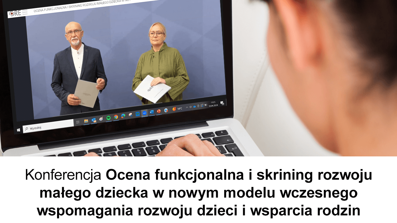 Konferencja Ocena funkcjonalna i skrining rozwoju małego dziecka w nowym modelu wczesnego wspomagania rozwoju dzieci i wsparcia rodzin
