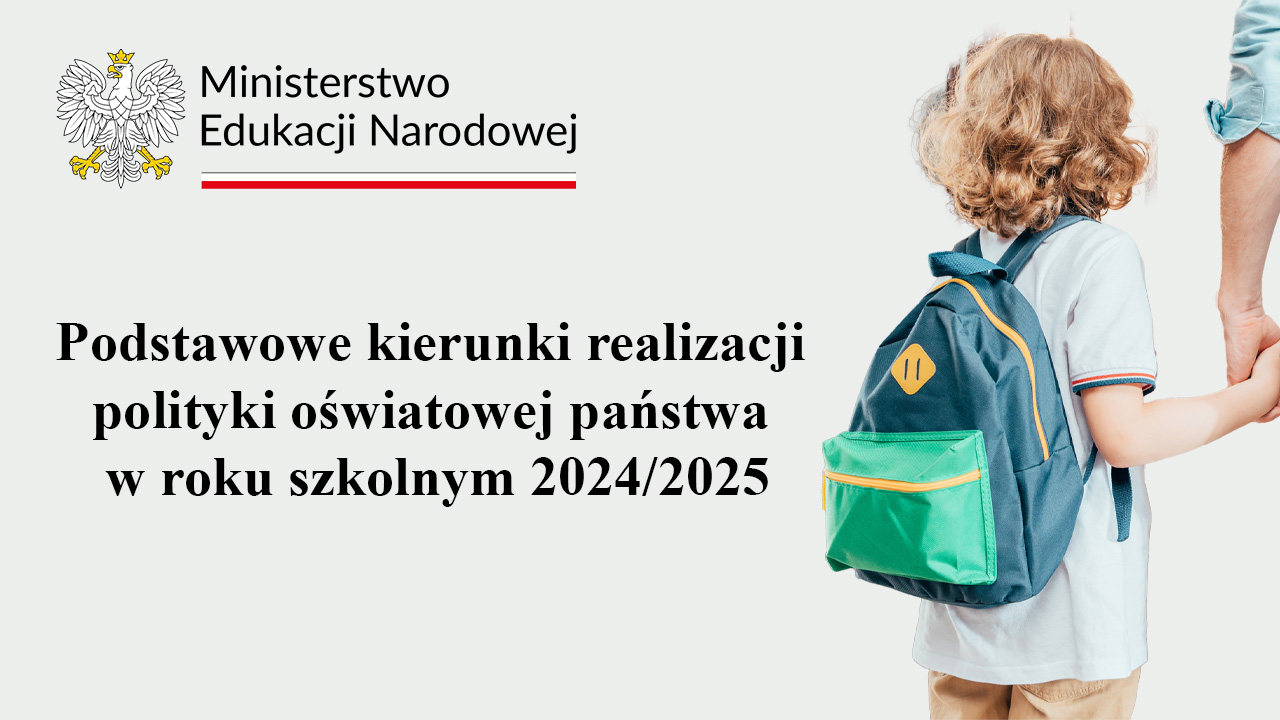 Podstawowe kierunki realizacji polityki oświatowej państwa w roku szkolnym 2024/2025