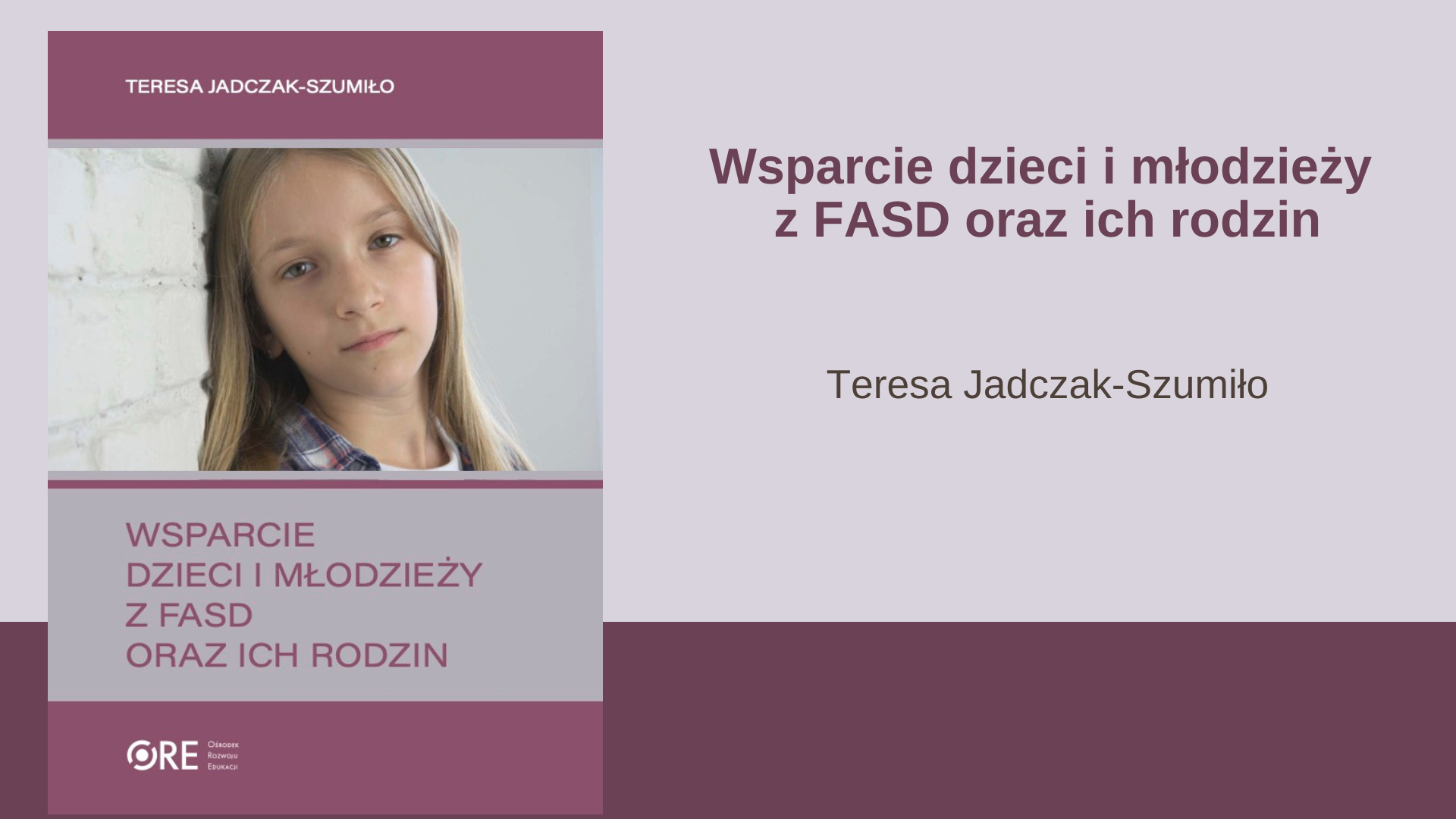 Publikacja „Wsparcie dzieci i młodzieży z FASD oraz ich rodzin”