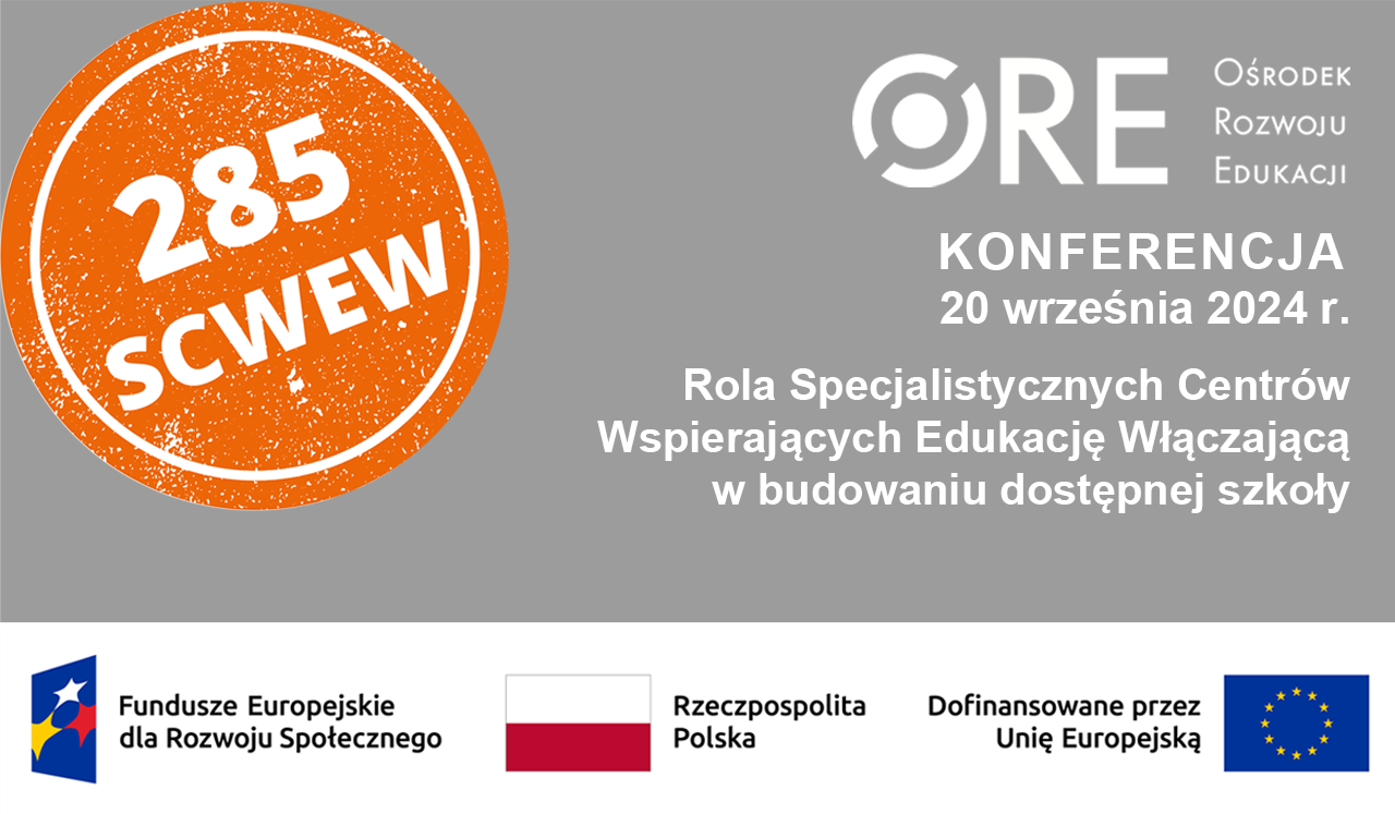 Rejestracja na konferencję „Rola Specjalistycznych Centrów Wspierających Edukację Włączającą w budowaniu dostępnej szkoły”