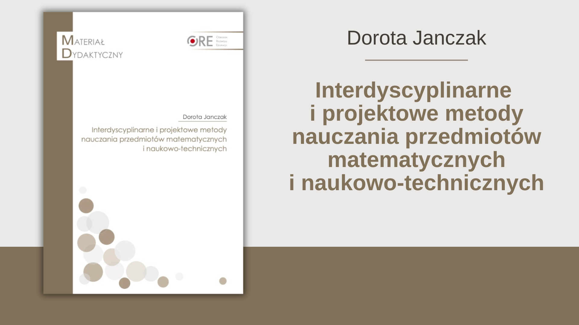 Interdyscyplinarne i projektowe metody nauczania przedmiotów matematycznych i naukowo-technicznych