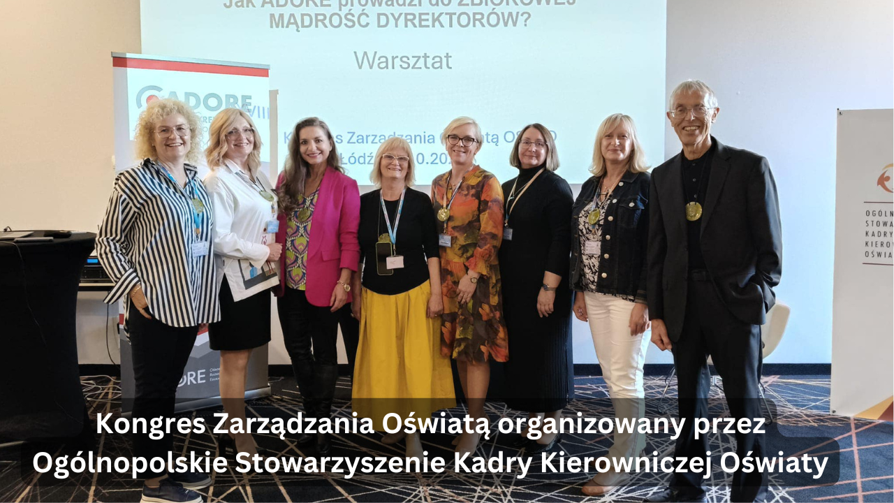 Kongres Zarządzania Oświatą organizowany przez Ogólnopolskie Stowarzyszenie Kadry Kierowniczej Oświaty
