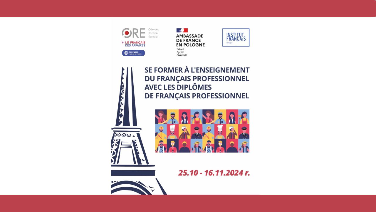 Szkolenie „Jak nauczać języka francuskiego specjalistycznego – doskonalenie umiejętności i kompetencji nauczycieli romanistów”
