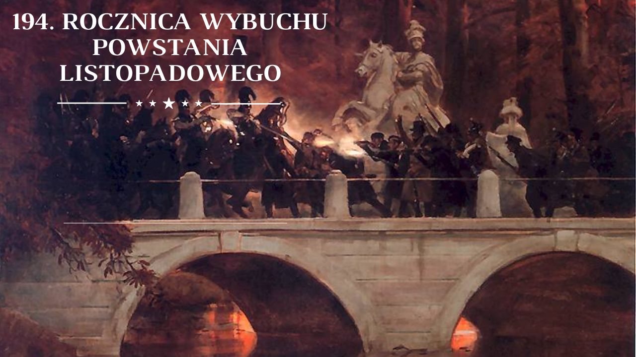 194. rocznica wybuchu powstania listopadowego