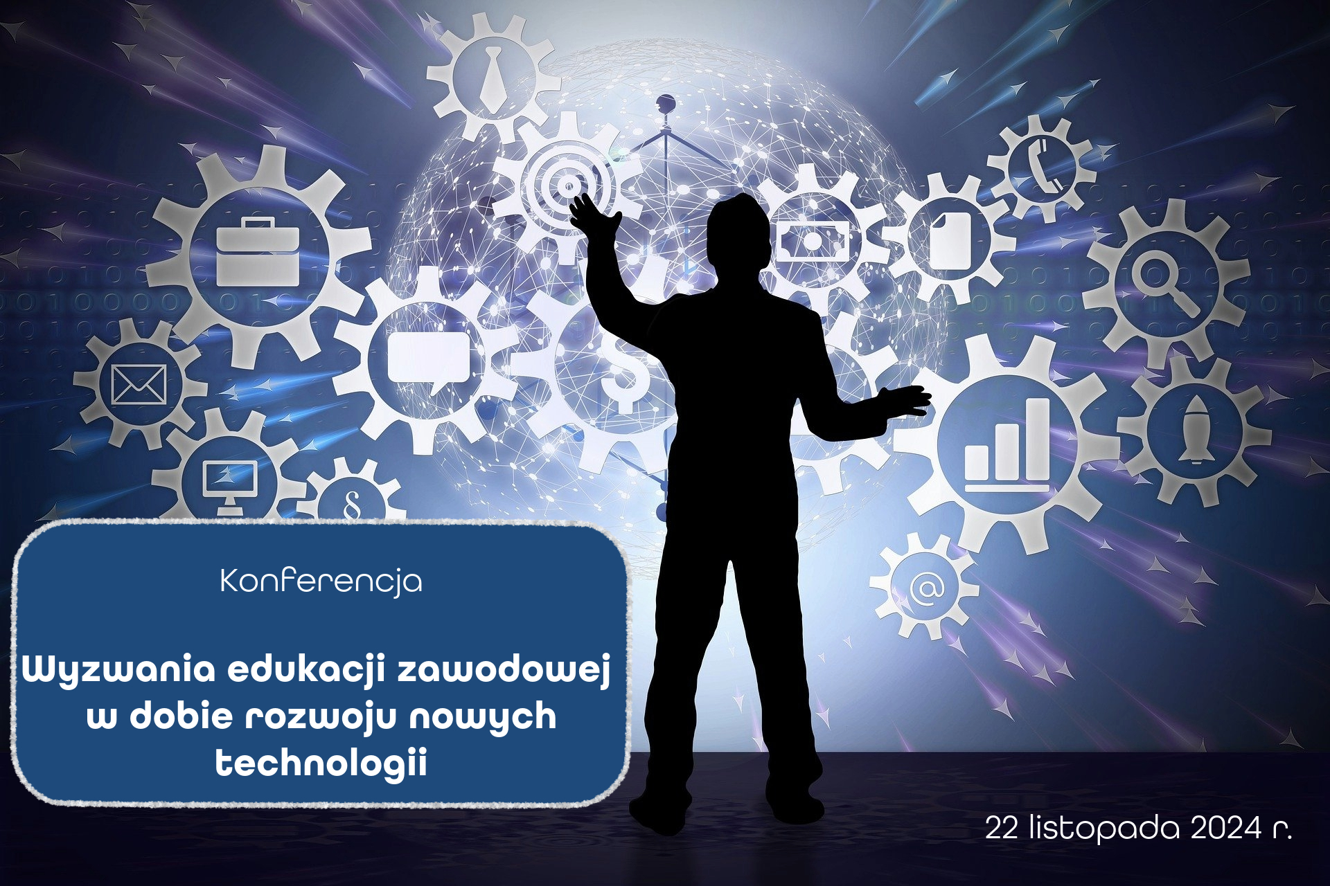 Konferencja online pt. „Wyzwania edukacji zawodowej w dobie rozwoju nowych technologii”