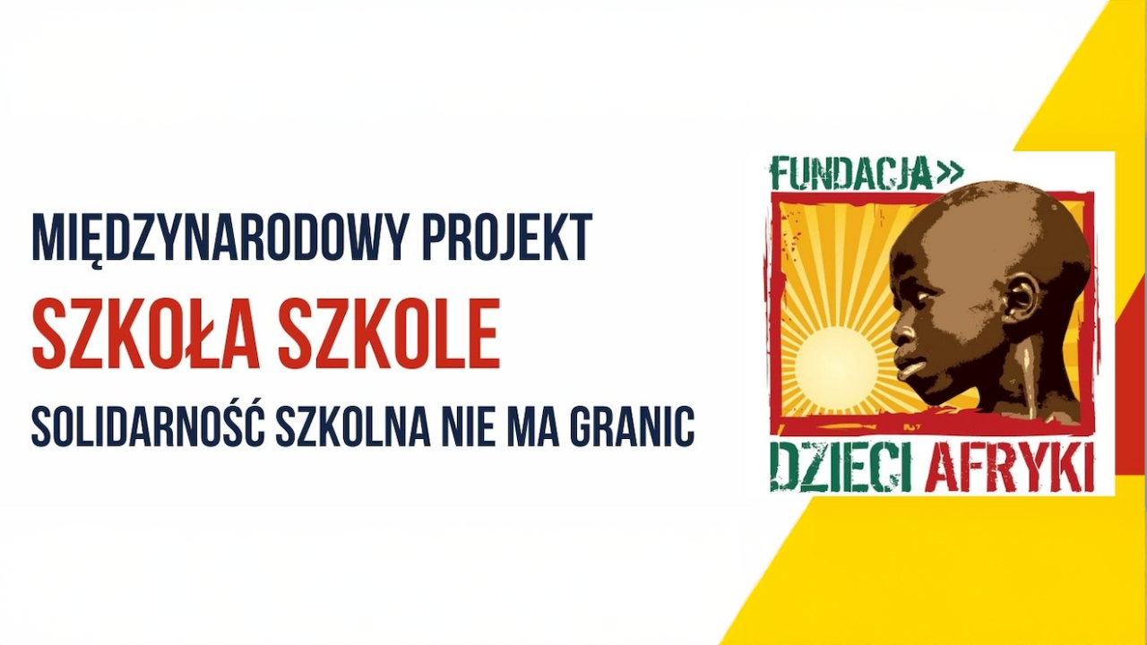 Międzynarodowy projekt solidarnościowy „Szkoła Szkole”