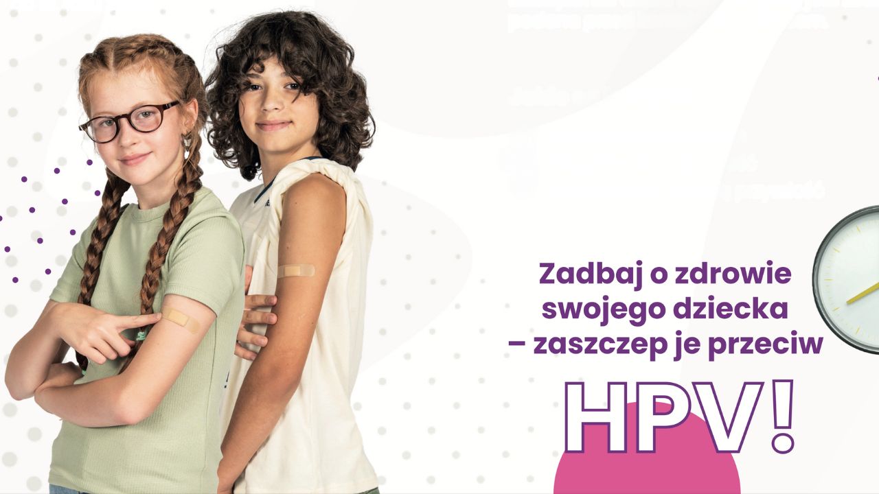 Chrońmy dzieci przed zagrożeniami – szczepienia przeciw wirusowi brodawczaka (HPV)